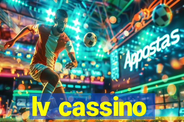 lv cassino